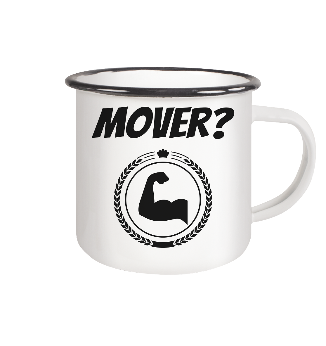 Mover? - Emaille Tasse (Black)