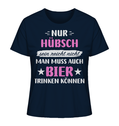 Hübsch Bier trinken - Ladies Organic Shirt