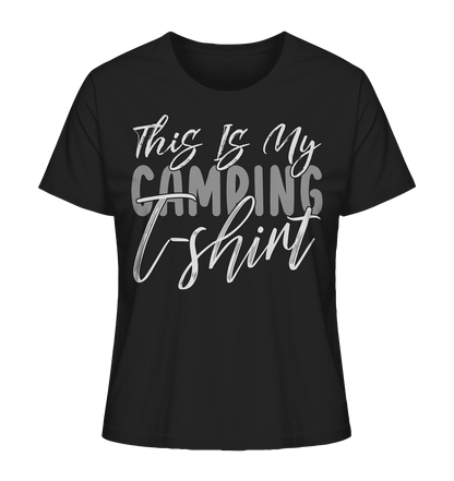 This is my camping t-shirt - Ladies Organic Shirt