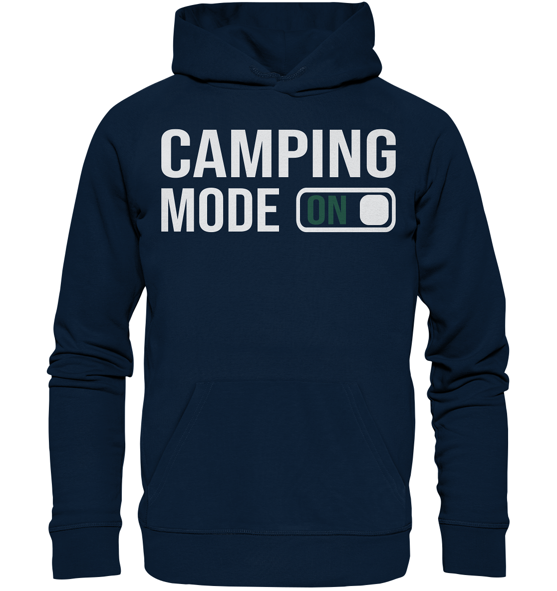 Camping Mode On - Organic Basic Hoodie