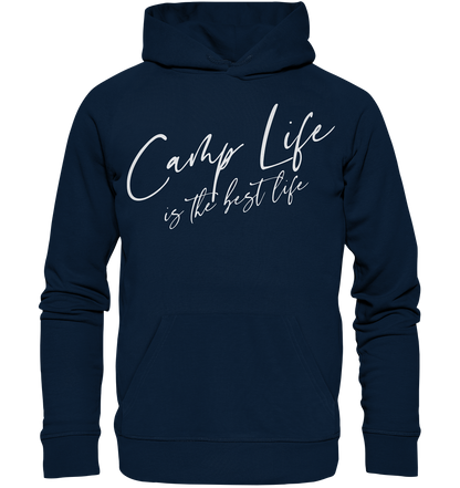 Camp life is the best life - Organic Hoodie