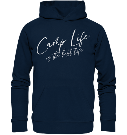 Camp life is the best life - Organic Hoodie