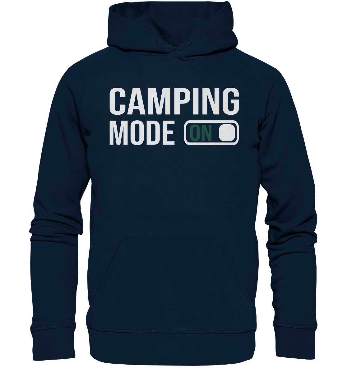 Camping mode on - Organic Hoodie