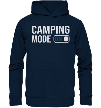 Camping mode on - Organic Hoodie