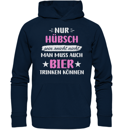 Hübsch Bier trinken - Organic Hoodie