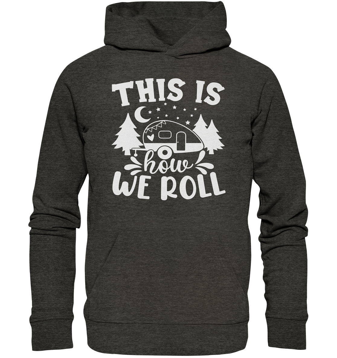 We Roll - Organic Hoodie