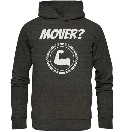 Mover? - Organic Hoodie