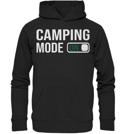 Camping Mode On - Organic Hoodie