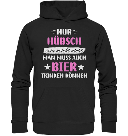 Hübsch Bier trinken - Organic Hoodie