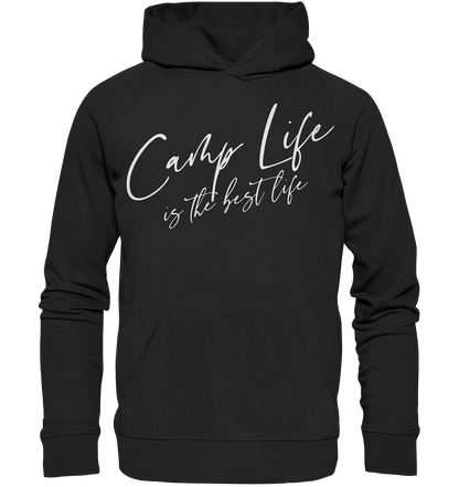 Camp life is the best life - Organic Hoodie