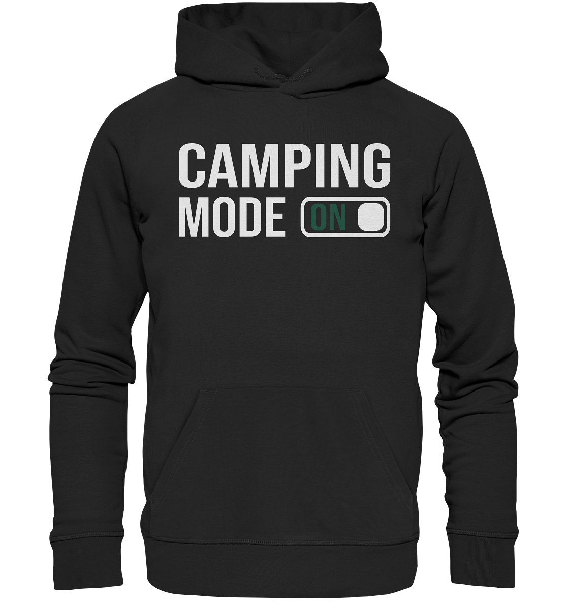 Camping mode on - Organic Hoodie