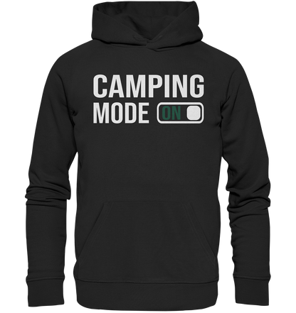 Camping mode on - Organic Hoodie