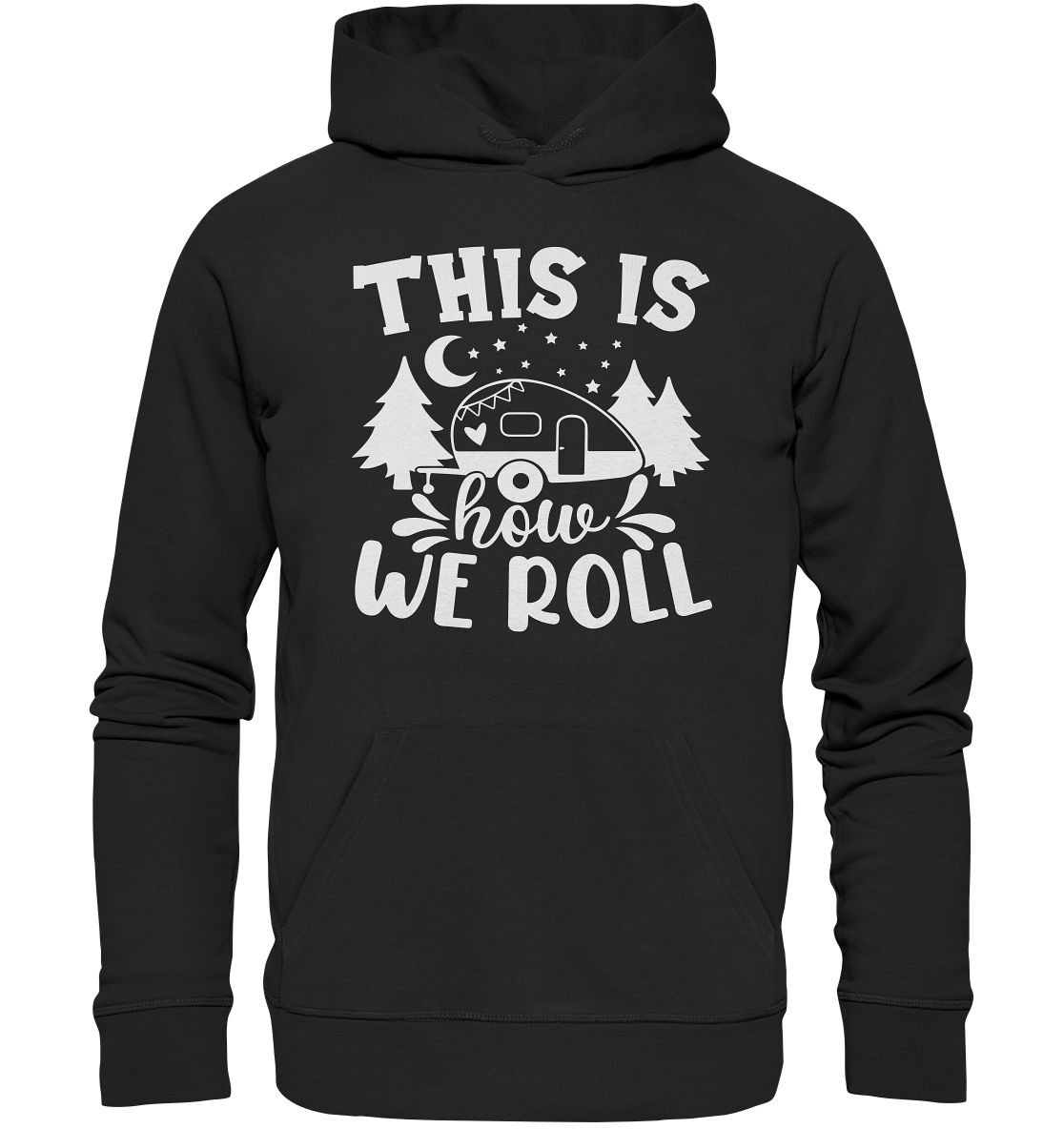 We Roll - Organic Hoodie