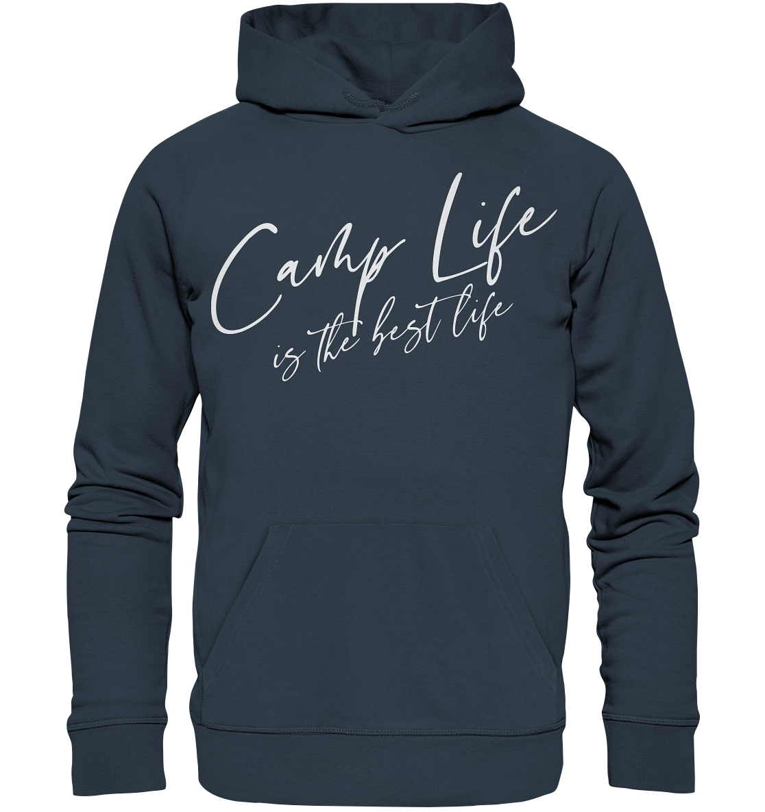 Camp life is the best life - Organic Hoodie