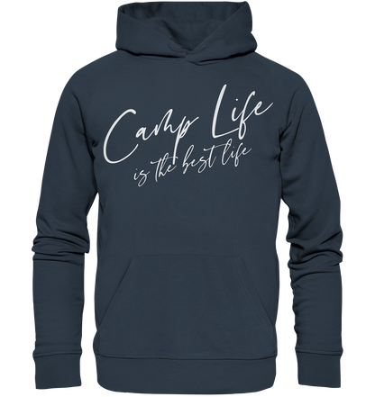 Camp life is the best life - Organic Hoodie