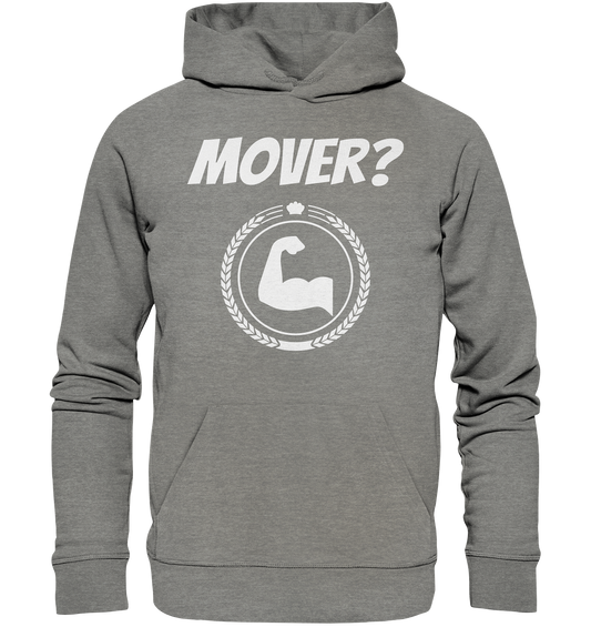 Mover? - Organic Hoodie