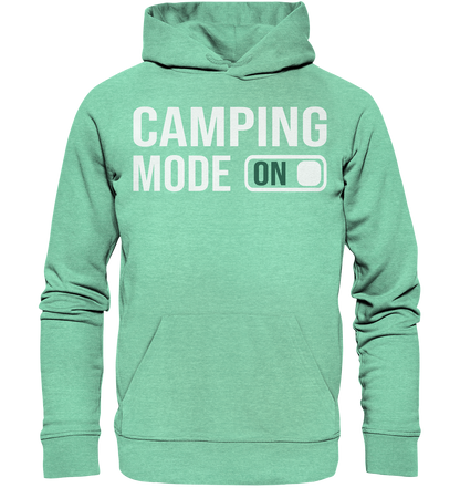 Camping Mode On - Organic Hoodie