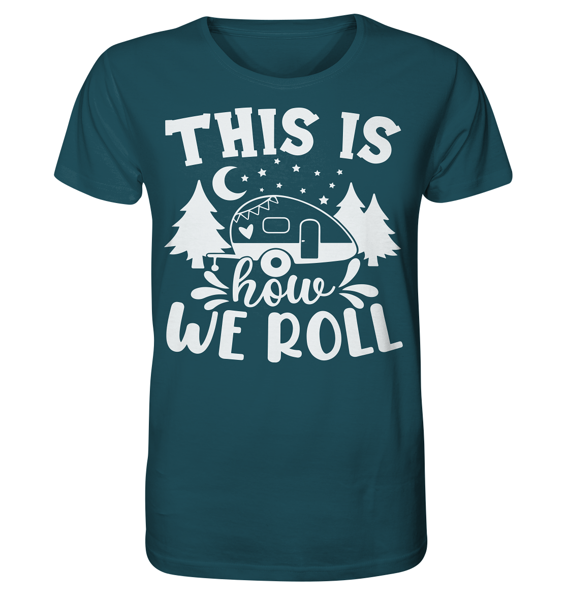 We Roll - Organic Shirt