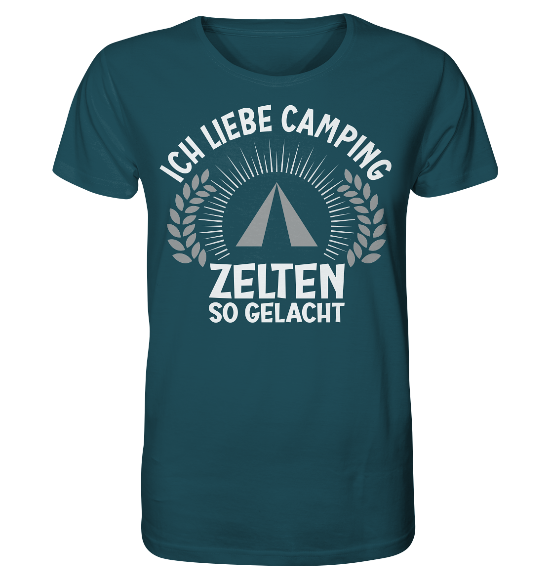 Zelten so gelacht - Organic Shirt