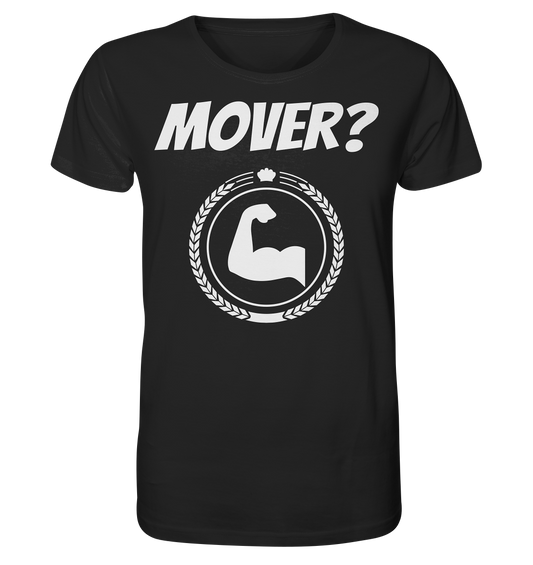 Mover? - Organic Shirt