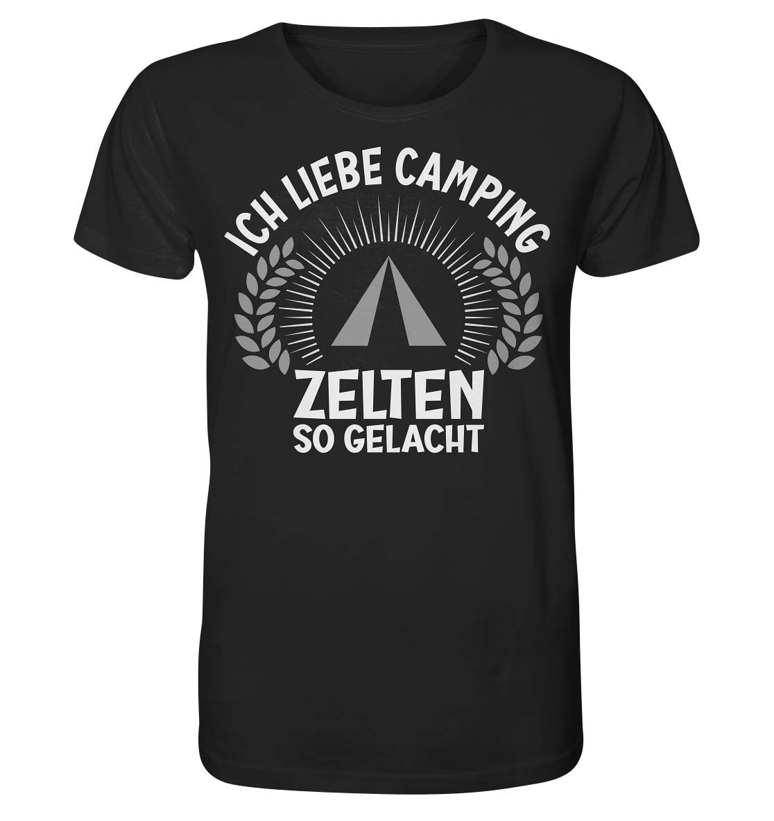 Zelten so gelacht - Organic Shirt