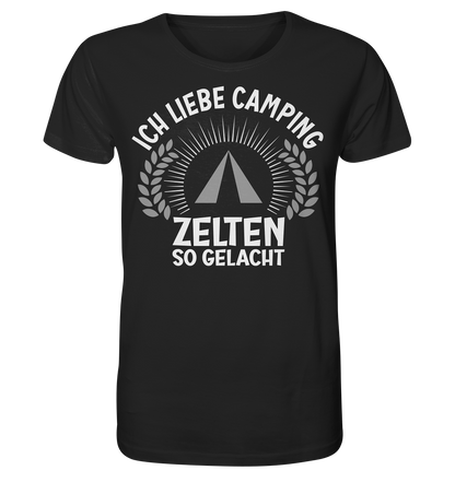 Zelten so gelacht - Organic Shirt