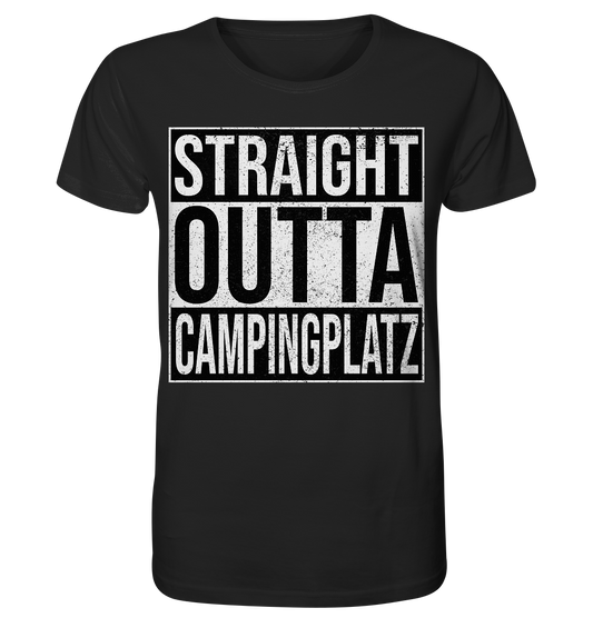 Straight Outta Campingplatz - Organic Shirt