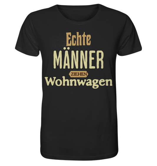 Echte Männer - Organic Shirt