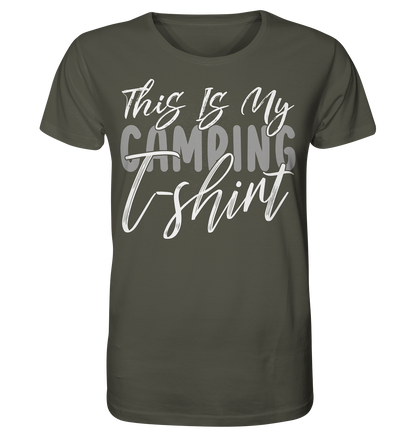 This is my camping t-shirt - Organic Shirt