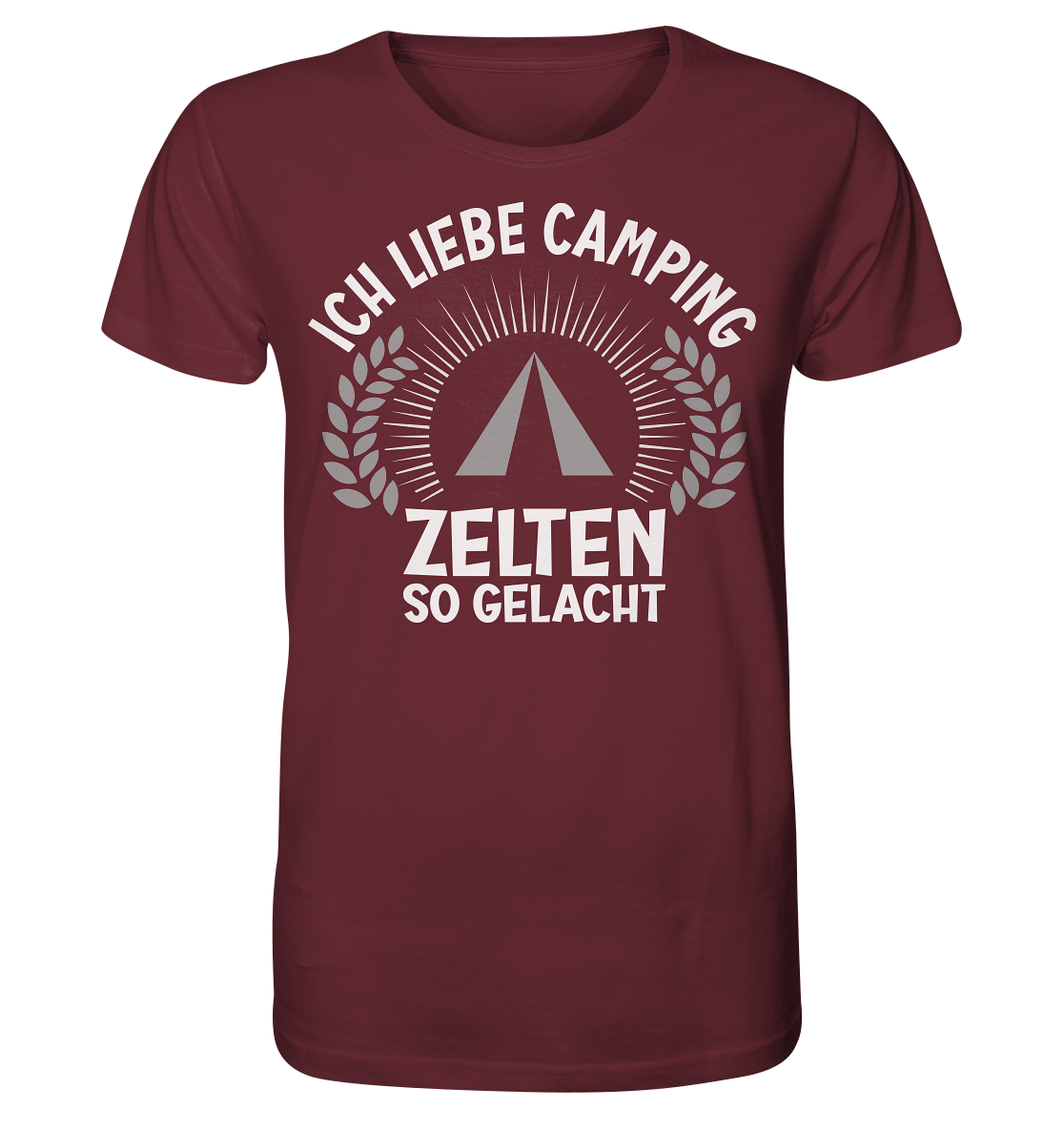 Zelten so gelacht - Organic Shirt