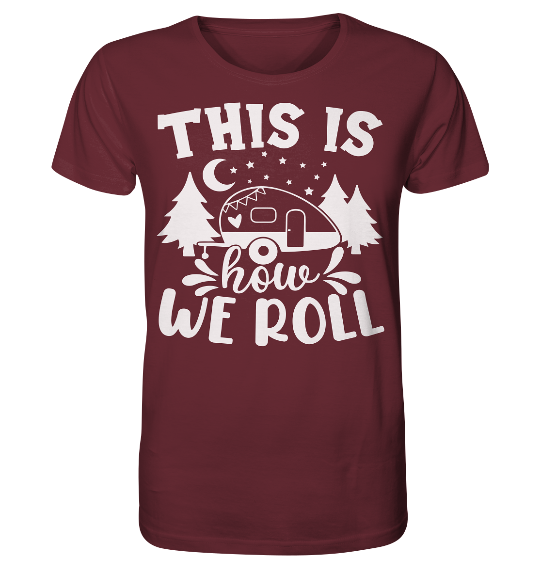 We Roll - Organic Shirt