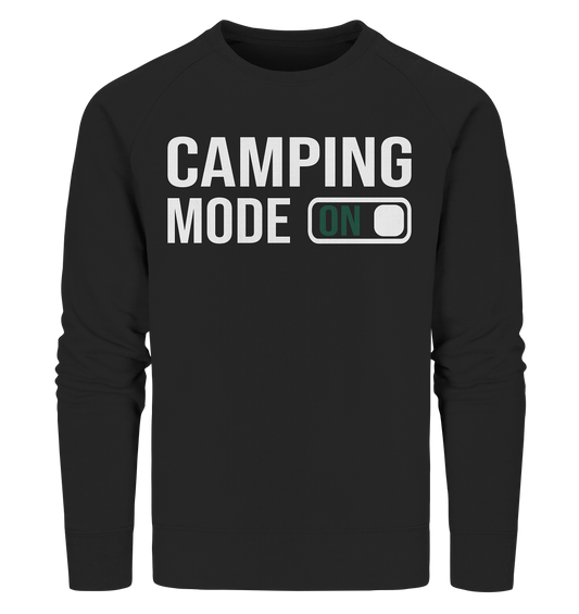 Camping Mode On - Organic Sweatshirt