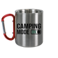 Camping Mode On - Edelstahl Tasse