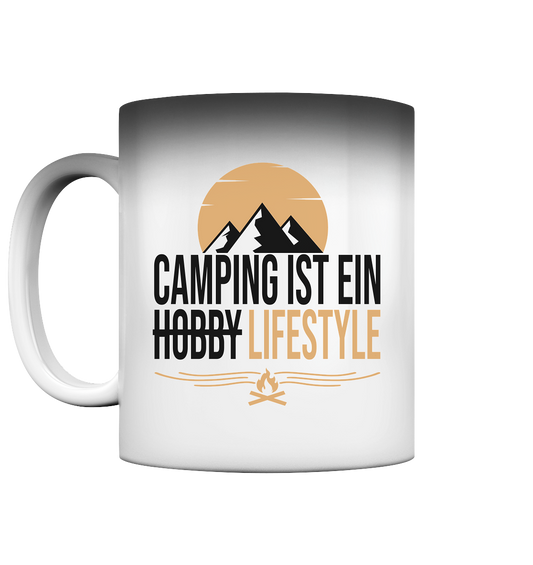 Camping ist ein Lifestyle - Magic Mug